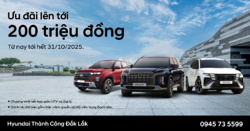 HYUNDAI ĐẮK LẮK ƯU ĐÃI BẢO HÀNH 8 NĂM CÙNG HỖ TRỢ TÀI CHÍNH LÊN ĐẾN 200 TRIỆU ĐỒNG