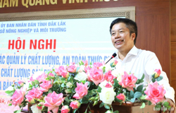 Đắk Lắk nỗ lực nâng cao chất lượng và an toàn thực phẩm nông lâm thủy sản