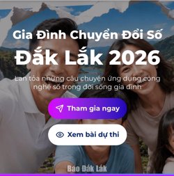 Đắk Lắk tổ chức Cuộc thi “Gia đình chuyển đổi số” năm 2026