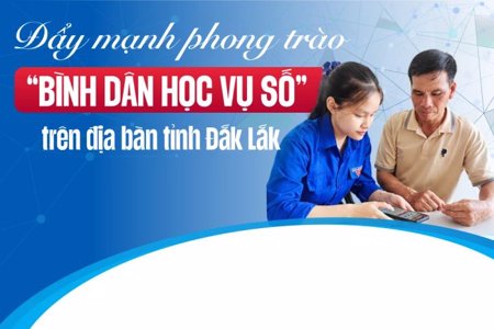 Đẩy mạnh phong trào “Bình dân học vụ số” trên địa bàn tỉnh Đắk Lắk