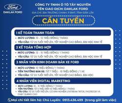 CÔNG TY TNHH Ô TÔ FORD DAKLAK - (tên giao dịch DAK LAK FORD) ĐẠI LÝ ỦY QUYỀN CẤP 1 FORD VIỆT NAM TẠI MIỀN TRUNG VÀ TÂY NGUYÊN tuyển dụng