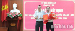 Tiếp nhận và bổ nhiệm ông Nguyễn Hoàng Lâm giữ chức vụ Phó chánh Thanh tra tỉnh